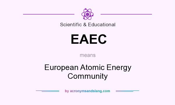 What does EAEC mean? It stands for European Atomic Energy Community
