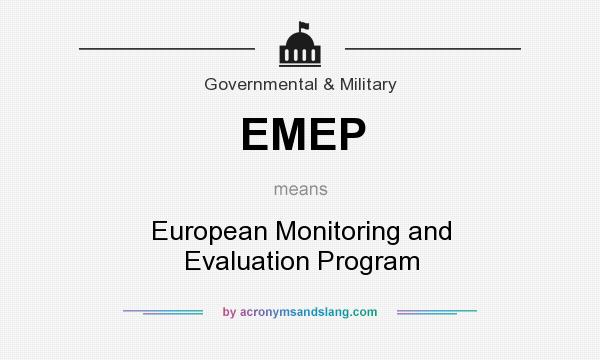 What does EMEP mean? It stands for European Monitoring and Evaluation Program