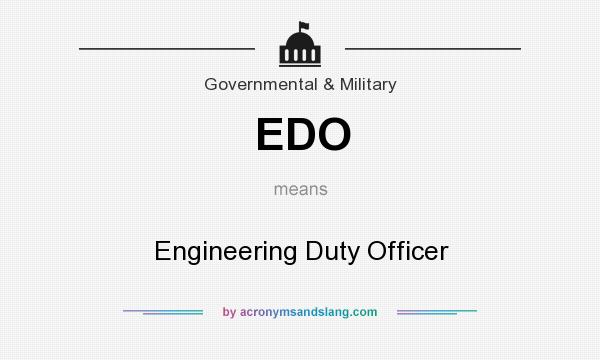 What does EDO mean? It stands for Engineering Duty Officer