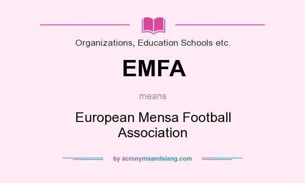 What does EMFA mean? It stands for European Mensa Football Association