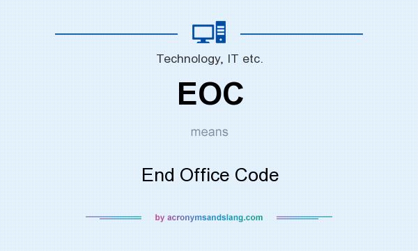 What does EOC mean? It stands for End Office Code