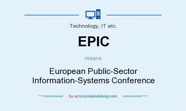 What does EPIC mean? It stands for European Public-Sector Information-Systems Conference