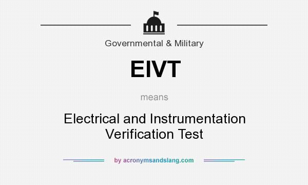 What does EIVT mean? It stands for Electrical and Instrumentation Verification Test
