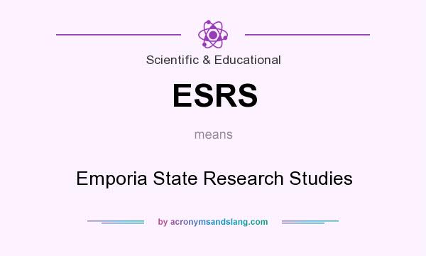 What does ESRS mean? It stands for Emporia State Research Studies