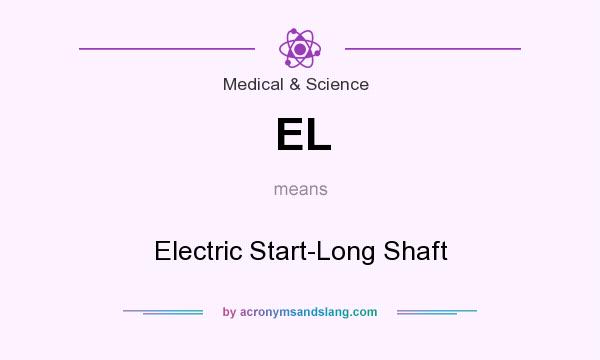 What does EL mean? It stands for Electric Start-Long Shaft
