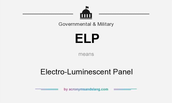 What does ELP mean? It stands for Electro-Luminescent Panel