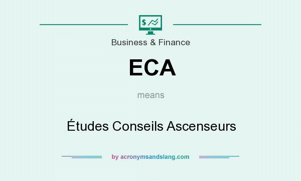 What does ECA mean? It stands for Études Conseils Ascenseurs