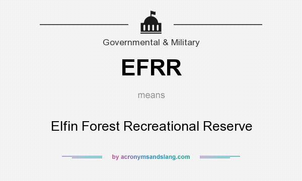 What does EFRR mean? It stands for Elfin Forest Recreational Reserve