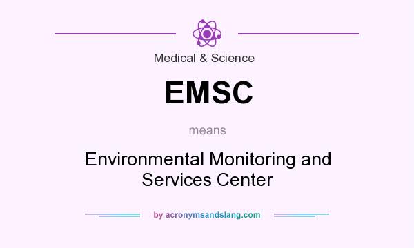 What does EMSC mean? It stands for Environmental Monitoring and Services Center
