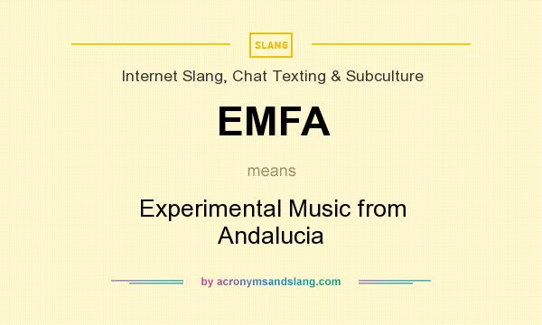 What does EMFA mean? It stands for Experimental Music from Andalucia