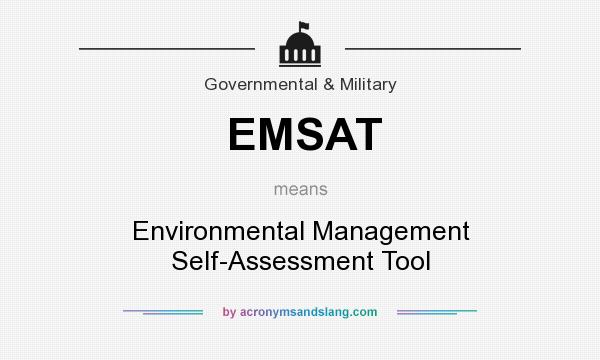 What does EMSAT mean? It stands for Environmental Management Self-Assessment Tool