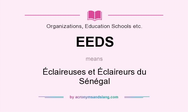 What does EEDS mean? It stands for Éclaireuses et Éclaireurs du Sénégal