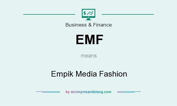 What does EMF mean? It stands for Empik Media Fashion