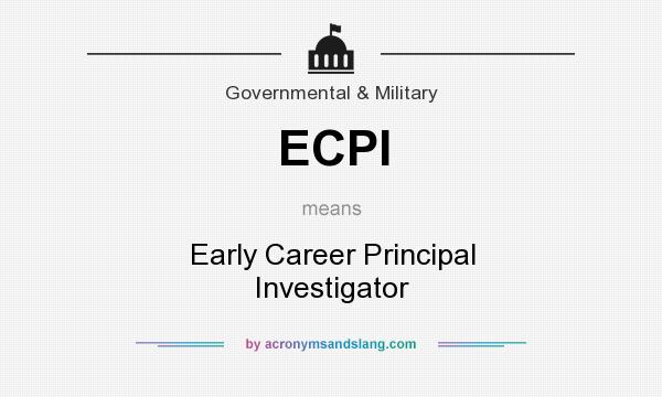 What does ECPI mean? It stands for Early Career Principal Investigator