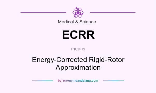 What does ECRR mean? It stands for Energy-Corrected Rigid-Rotor Approximation