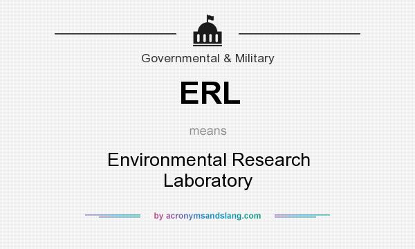 What does ERL mean? It stands for Environmental Research Laboratory