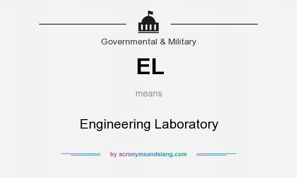 What does EL mean? It stands for Engineering Laboratory