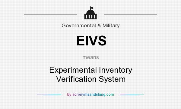 What does EIVS mean? It stands for Experimental Inventory Verification System
