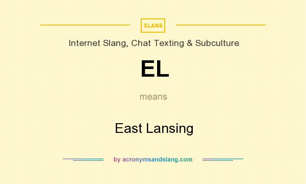 What does EL mean? It stands for East Lansing