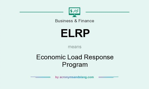 What does ELRP mean? It stands for Economic Load Response Program