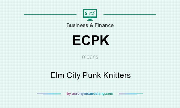 What does ECPK mean? It stands for Elm City Punk Knitters