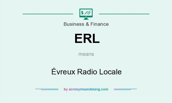 What does ERL mean? It stands for Évreux Radio Locale