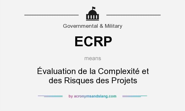 What does ECRP mean? It stands for Évaluation de la Complexité et des Risques des Projets