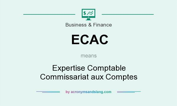 What does ECAC mean? It stands for Expertise Comptable Commissariat aux Comptes