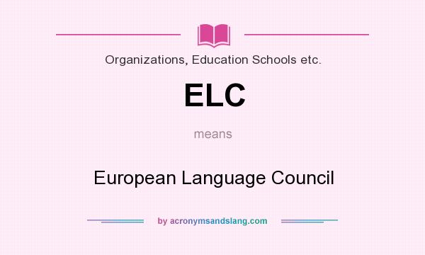 What does ELC mean? It stands for European Language Council
