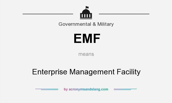 What does EMF mean? It stands for Enterprise Management Facility