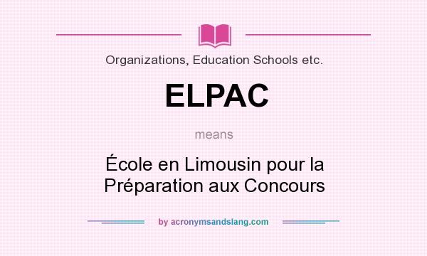 What does ELPAC mean? It stands for École en Limousin pour la Préparation aux Concours
