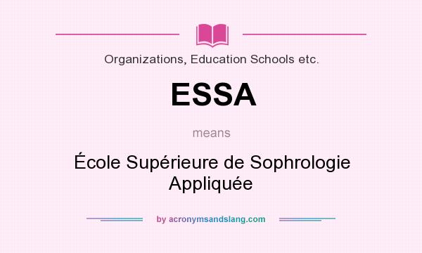 What does ESSA mean? It stands for École Supérieure de Sophrologie Appliquée