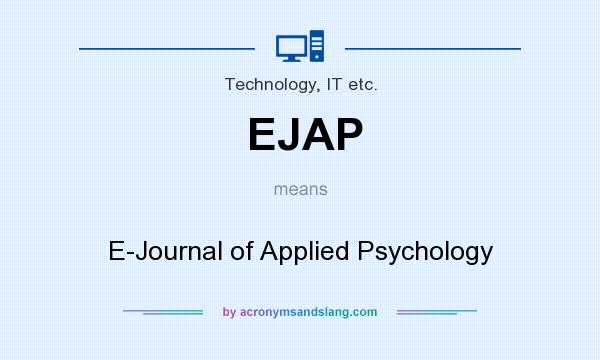 What does EJAP mean? It stands for E-Journal of Applied Psychology