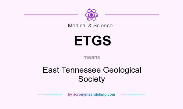 What does ETGS mean? It stands for East Tennessee Geological Society