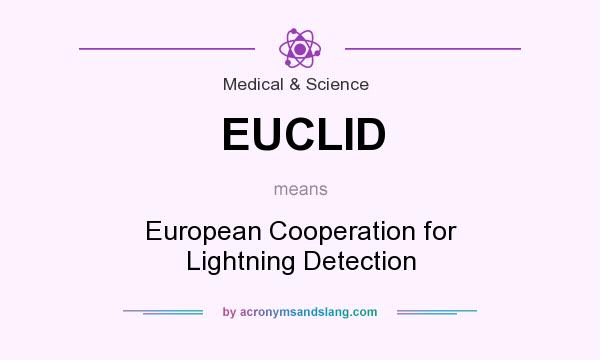 What does EUCLID mean? It stands for European Cooperation for Lightning Detection