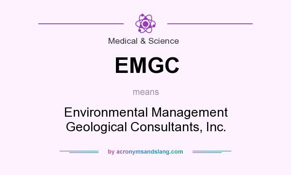 What does EMGC mean? It stands for Environmental Management Geological Consultants, Inc.