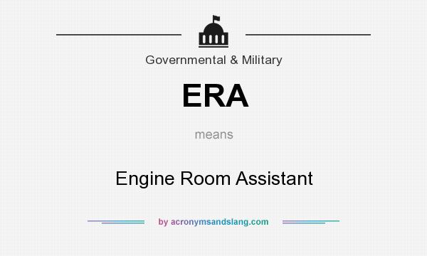 What does ERA mean? It stands for Engine Room Assistant