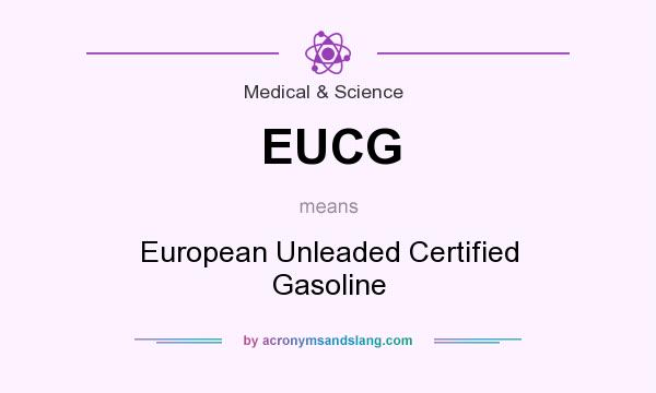 What does EUCG mean? It stands for European Unleaded Certified Gasoline