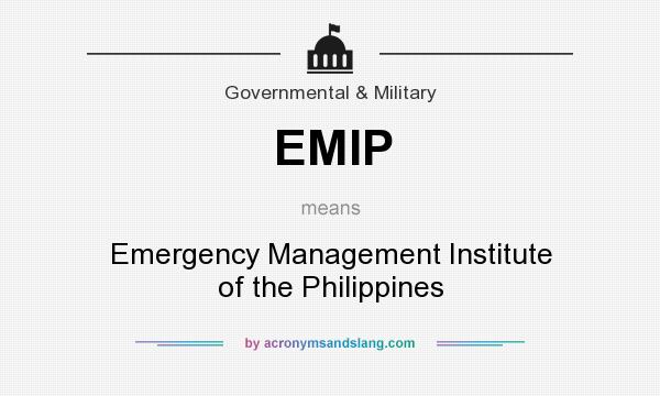 What does EMIP mean? It stands for Emergency Management Institute of the Philippines