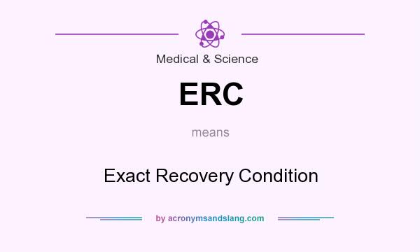 What does ERC mean? It stands for Exact Recovery Condition