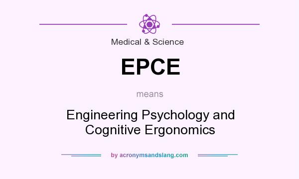 What does EPCE mean? It stands for Engineering Psychology and Cognitive Ergonomics