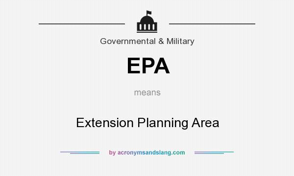 What does EPA mean? It stands for Extension Planning Area