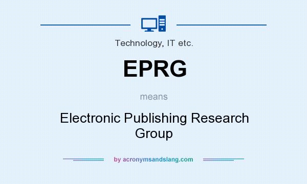 What does EPRG mean? It stands for Electronic Publishing Research Group