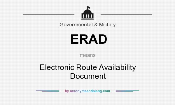 What does ERAD mean? It stands for Electronic Route Availability Document