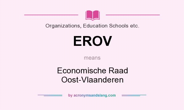 What does EROV mean? It stands for Economische Raad Oost-Vlaanderen