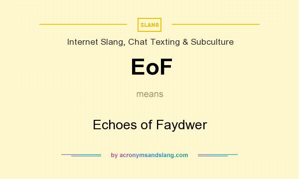 What does EoF mean? It stands for Echoes of Faydwer