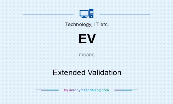 What does EV mean? It stands for Extended Validation