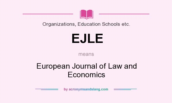 What does EJLE mean? It stands for European Journal of Law and Economics