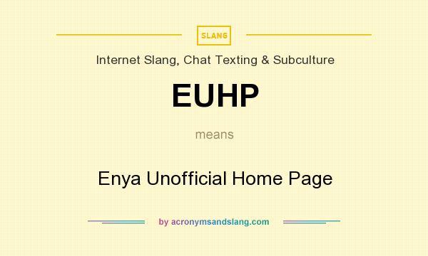What does EUHP mean? It stands for Enya Unofficial Home Page