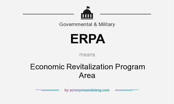What does ERPA mean? It stands for Economic Revitalization Program Area